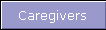 Caregivers